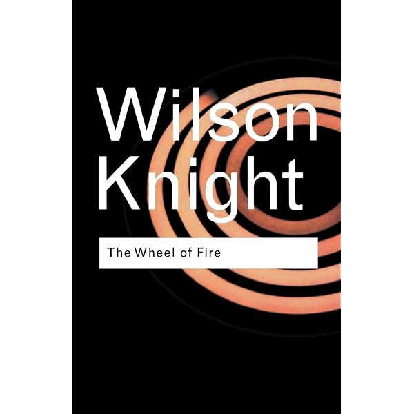 Amazon.com: The Wheel of Fire: 9780416509304: Knight, G. Wilson